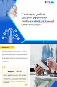 Customer Experience in Healthcare with Omni-Channel Communications