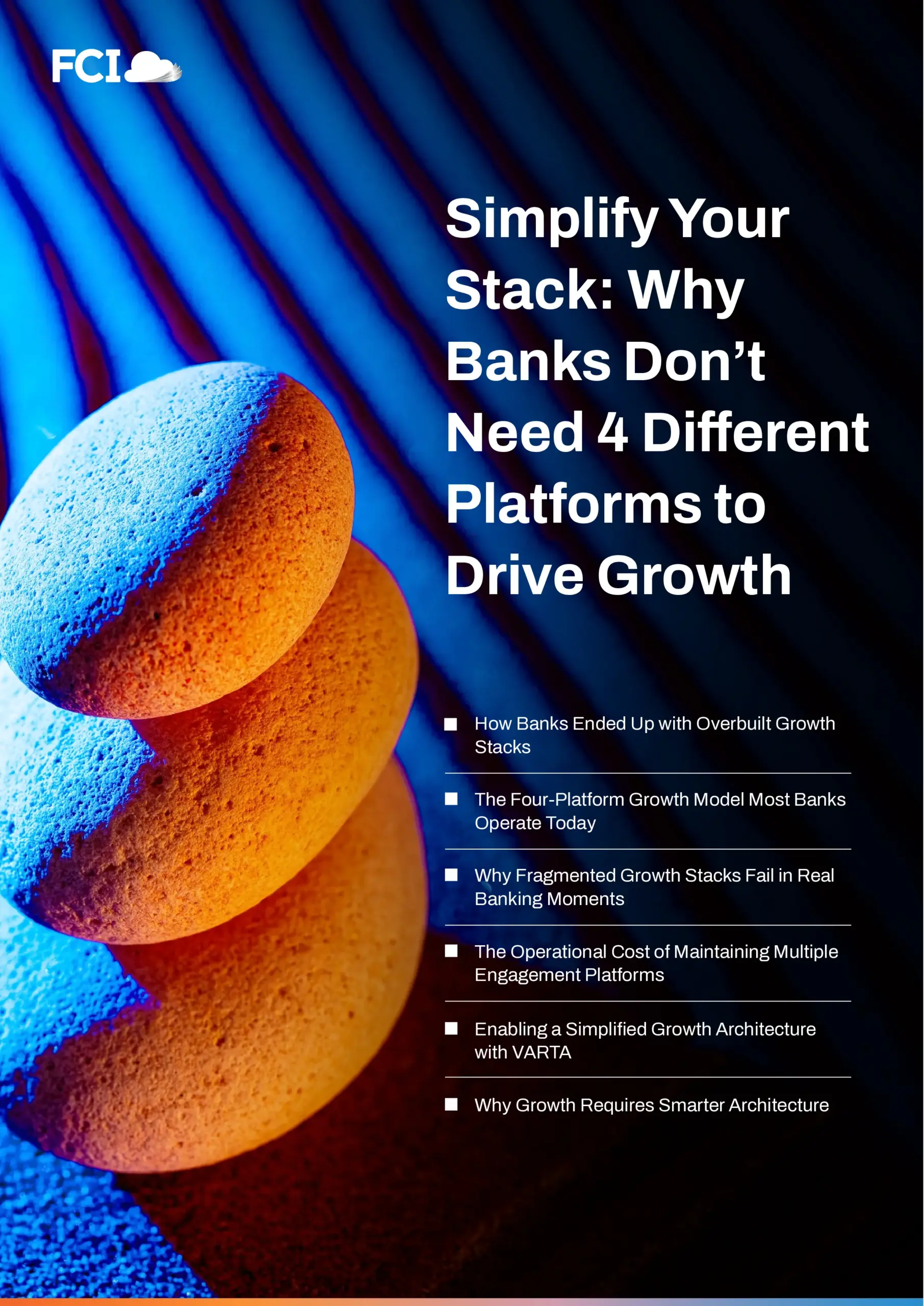 Simplify Your Stack Why Banks Don’t Need Four Platforms to Drive Growth