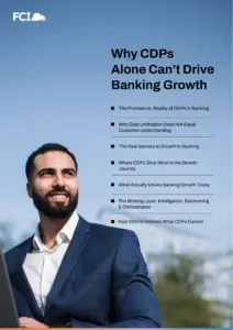 Why CDPs Alone Can’t Drive Banking Growth